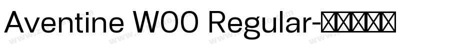 Aventine W00 Regular字体转换